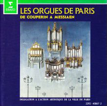Les orgues de Paris, de Couperin à Messiaen