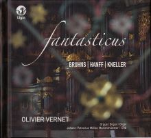 Fantasticus : Bruhns, Hanff, Kneller